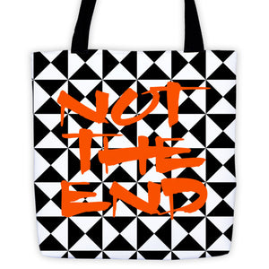 NOT THE END tote