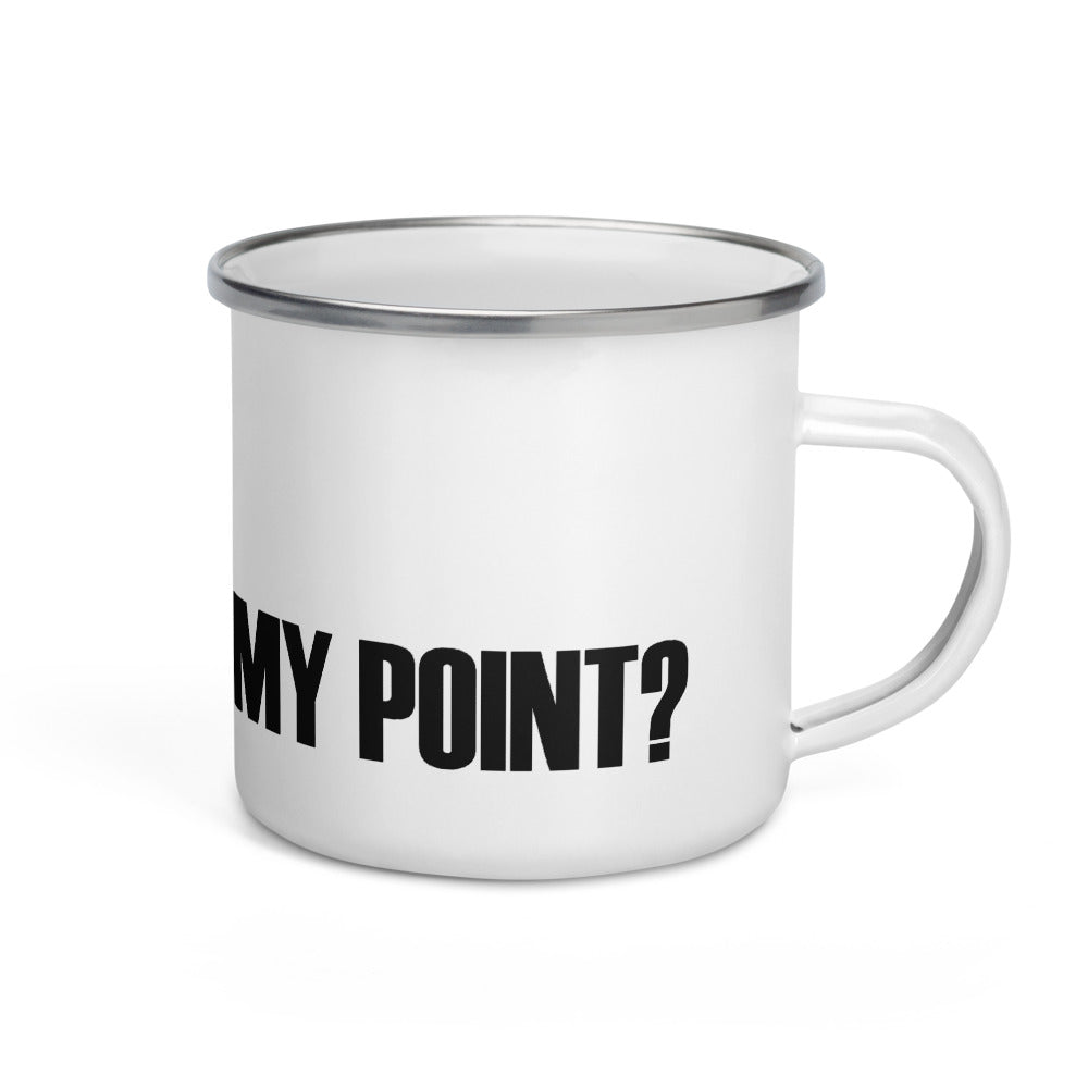 GET MY POINT Enamel Mug